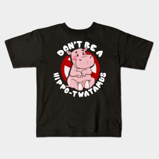 Funny Don't Be a Hippo-Twatamus Hippopotamus Pun Kids T-Shirt